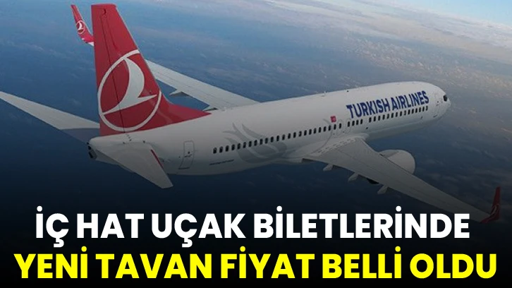 Uçak biletlerinde tavan fiyat artırıldı!