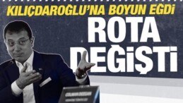 Kılıçdaroğlu’na boyun eğen İmamoğlu rotayı değiştirdi!
