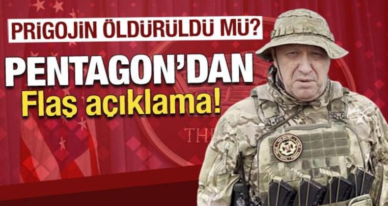 Pentagon, Wagner’in kurucusu Prigojin’in “öldürüldüğünü” iddia etti