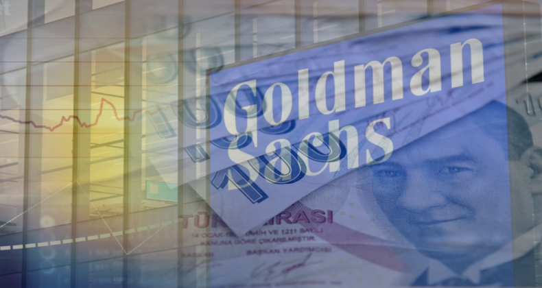 Goldman Sachs’tan Türkiye Değerlendirmesi: “TL Oyuna Geri Döndü”