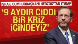 İsrail Cumhurbaşkanı Herzog: “9 Aydır Ciddi Bir Krizin Ortasındayız”
