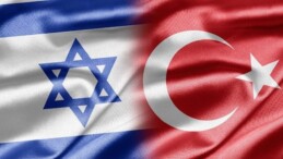 İsrail’den Türkiye Açıklaması: Bizi İzlemeye Devam Edin