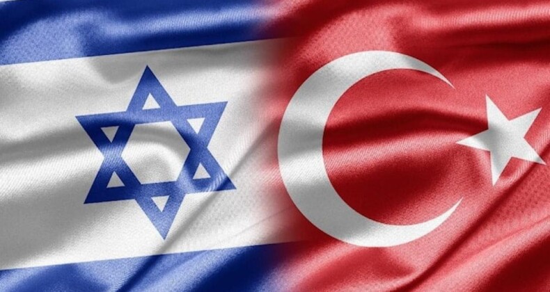 İsrail’den Türkiye Açıklaması: Bizi İzlemeye Devam Edin