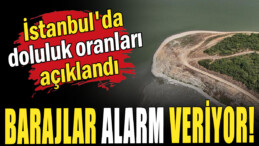 İstanbul Barajları Alarmda! Son 10 Yılın En Düşük Doluluk Seviyesi