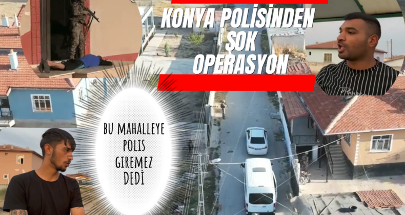 “Bu Mahalleye Polis Giremez” Diyerek Meydan Okuyanlara Büyük Darbe!