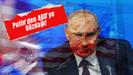 Putin’den ABD’ye Sert Tepki: “Ne Yapmaya Hazırlanıyorsunuz?”