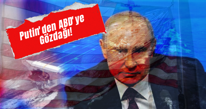 Putin’den ABD’ye Sert Tepki: “Ne Yapmaya Hazırlanıyorsunuz?”