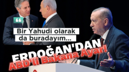 Erdoğan’dan Blinken’a Sert Tepki: “İsrail İzin Vermeli”