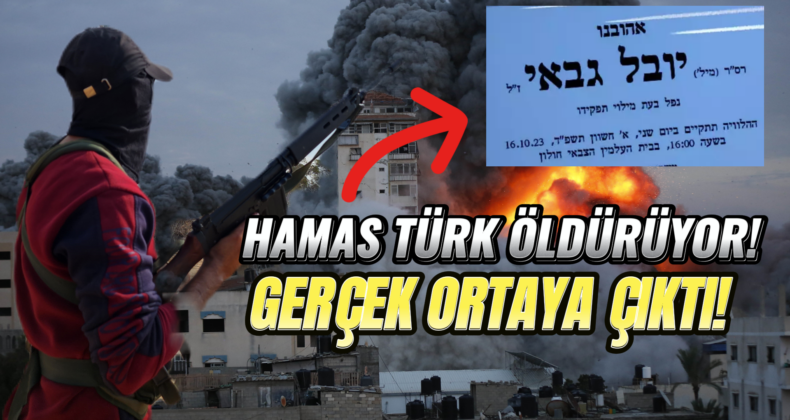 İsrail’den Hamas ‘Türk Vatandaşı’ Propagandası Gerçek Mi?