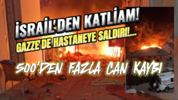 İsrail’den Soykırım! Gazze’deki Hastaneye Saldırı: 500’den Fazla Ölü