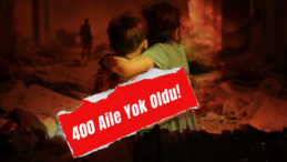 Gazze’deki Çatışmaların Son Bilançosu: 400 Filistinli Aile Yok Edildi
