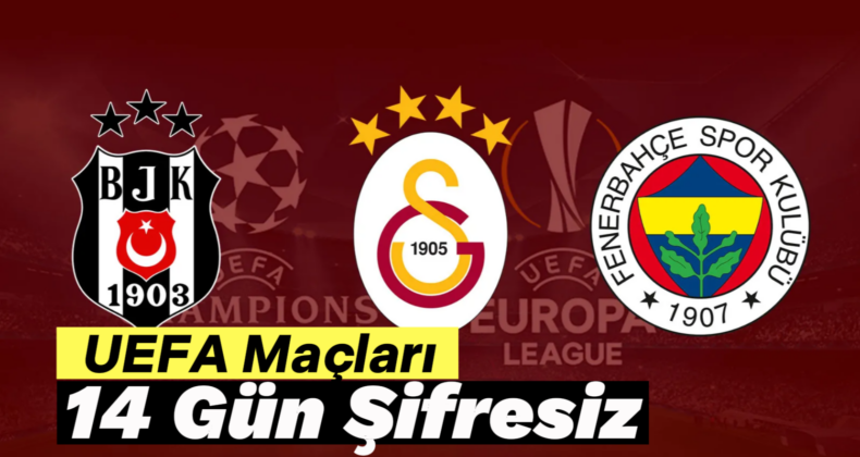 Futbolseverlere Müjde: Avrupa Maçları Ücretsiz Yayınlanacak!