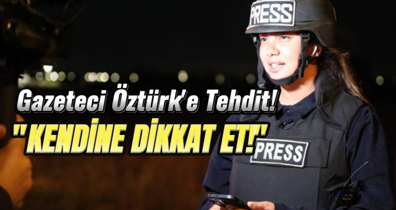 Gazeteci Fulya Öztürk’e İsrail’den Tehdit!