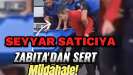 Kayseri’de Zabıta Şoku: Seyyar Satıcının Çığlığı Sokakları İnletti!