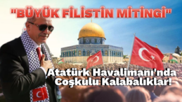 İstanbul, Filistin İçin Ayakta! “Büyük Filistin Mitingi”