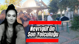 Müge Anlı’nın Ekranlarına Taşıdığı Nevrigül Son Yolculuğunda…