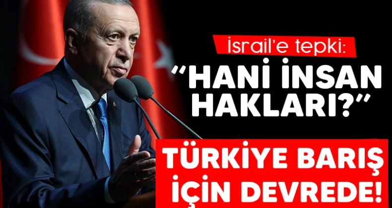 Erdoğan’dan Çok Sert Gazze Tepkisi: ABD’nin Orada Ne İşi Var? Hani İnsan Hakları?