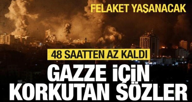 Gazze İçin Korkutan Sözler! 48 Saatten Az Kaldı: Son Işık Sönecek