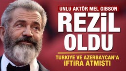 Mel Gibson Dünyaya Rezil Oldu! Türkiye ve Azerbaycan’a İftira Atmıştı