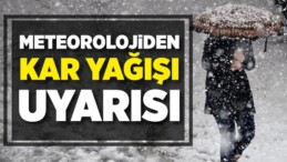 Meteoroloji’den Sağanak ve Kar Uyarısı!
