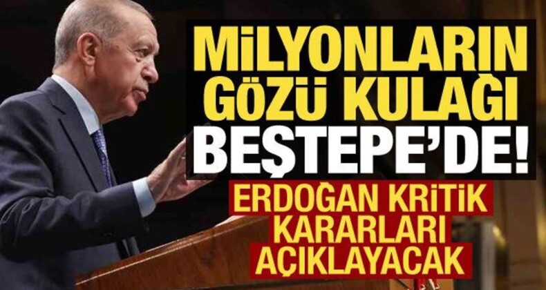 Milyonların Gözü Bu Toplantıda! Erdoğan Kritik Kararları Açıklayacak…