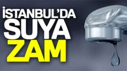 İstanbul’da Su Fiyatlarına Yüzde 15 Zam Kararı