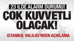 Meteoroloji’den 3 İle Turuncu, 20 İle Sarı Uyarı: Çok Kuvvetli Olacak!