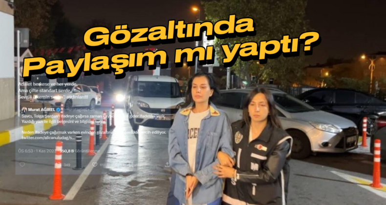 Dilan Polat’ın Gözaltındayken Sosyal Medya Paylaşımı Kamuoyunu Ayağa Kaldırdı!