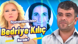Müge Anlı’nın Aranan Bedriye Kılıç’ın Cesedi Bulundu Mu?