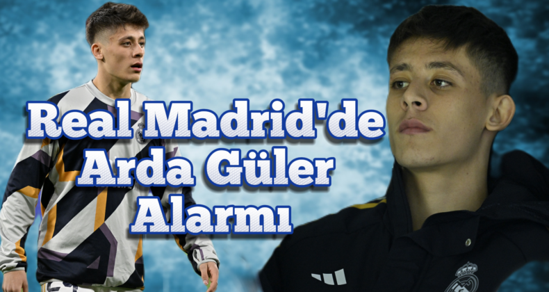 Arda Güler’in Sakatlık Gerçeği: Real Madrid’deki Geleceği?