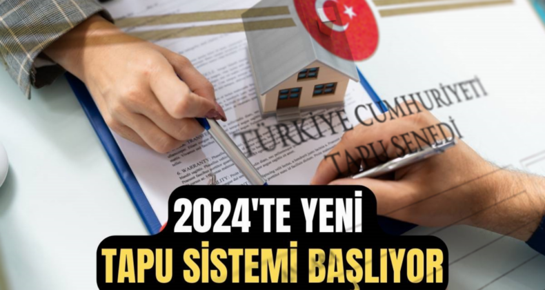 ‘Türkiye Tapu’ Geliyor: Yeni Sistem Devreye Girecek! Tarih Belli Oldu