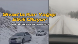 Sivas Geminbeli Geçidi’nde Kar Yağışı Etkili Oluyor