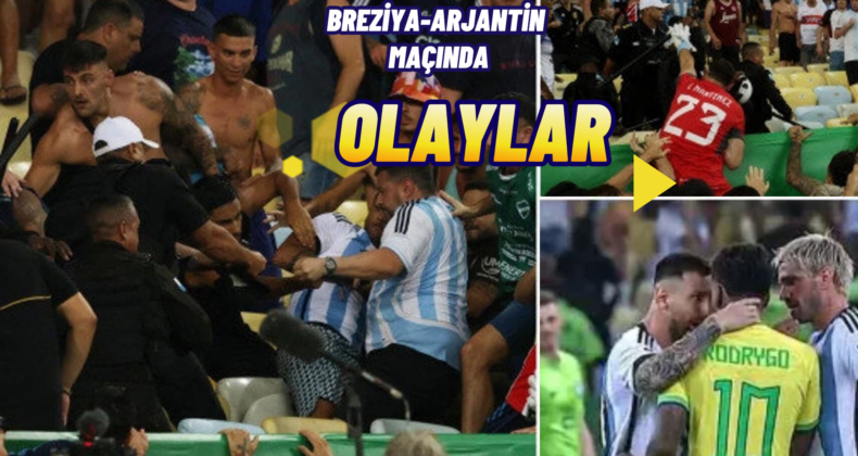 Brezilya-Arjantin Maçında Korkunç Olaylar: Messi Takımı Sahadan Çekti