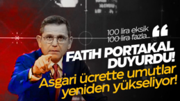 Fatih Portakal’dan Asgari Ücret Tahmini!