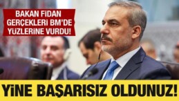 Bakan Fidan: BM Yine Başarısız Oldu!