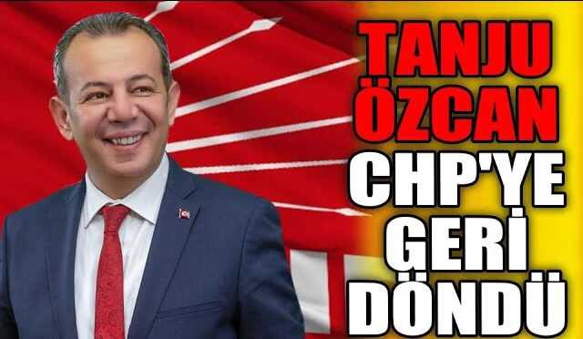 CHP Parti Meclisi Karar Verdi: Tanju Özcan Partiye Geri Döndü
