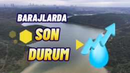 İstanbul Barajlarındaki Doluluk Hızla Artıyor: Son Durum