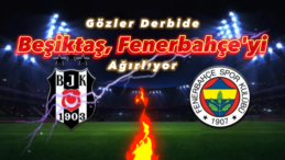 Süper Lig’de Dev Derbi: Beşiktaş, Fenerbahçe’yi Ağırlıyor