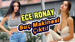 Sosyal Medya Fenomeni Ece Ronay’ın Karanlık Geçmişi!