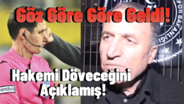 Faruk Koca’dan Hakemlere Yönelik Tehditler ve İlk Saldırı Değil!
