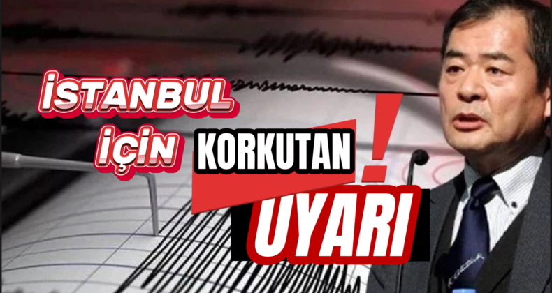Japon Deprem Uzmanı Moriwaki’den İstanbul İçin Uyarı!