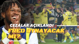 Fred’in Cezası Açıklandı! Derbide Sahada Olacak mı?