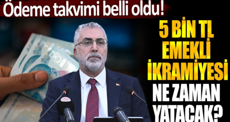 Çalışan Emeklilere 5 Bin TL İkramiye Ödemesi Tarihi Belli Oldu!