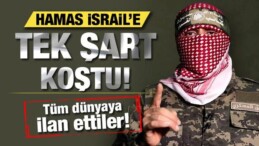Hamas, Tüm Dünyaya İlan Etti! İsrail’e Tek Şart Koştular!