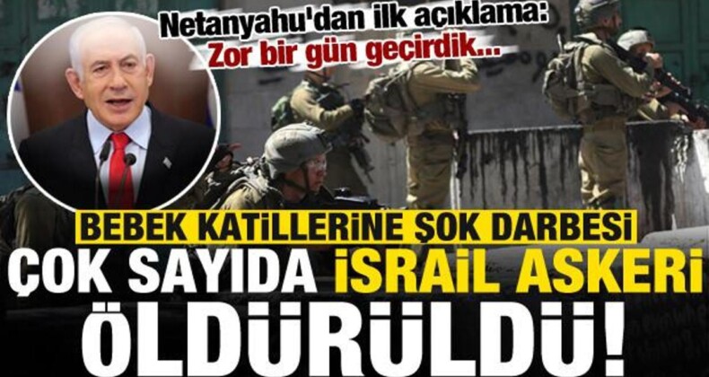 İsrail’e Şok Darbesi: Çok Sayıda Asker Öldü!