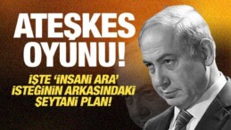 İsrail’in Ateşkes Oyunu! İşte ‘İnsani Ara’nın Arkasında Yatan Neden