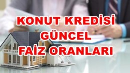 2023 Son Günlerinde Konut Kredisi Faiz Oranları Yenilendi