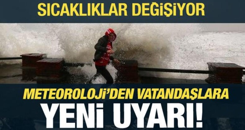 Sıcaklıklar Değişiyor! Meteoroloji’den Hava Durumu Uyarısı