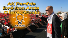 AK Parti’nin 8 Büyükşehir Adayı Belli Oldu: İstanbul Sürprizi
