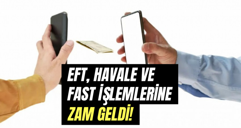 Para Transfer Ücretlerine Zam: Havale, EFT ve FAST İçin Yeni Tarifeler